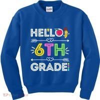 Hello 6Th Grade Sixth Teacher Student Back To School Gift Kids Sweatshirt thumb 0