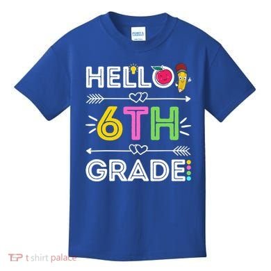 Hello 6Th Grade Sixth Teacher Student Back To School Gift Kids T-Shirt