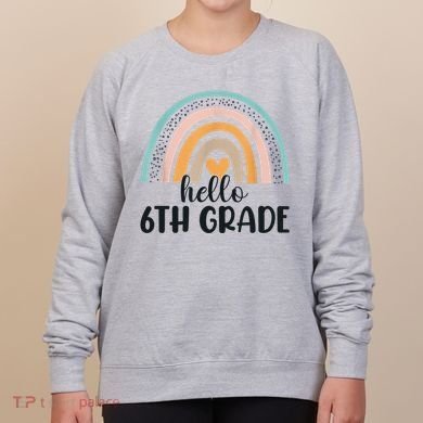 Hello 6Th Grade Rainbow Back To School Teachers Gift Women's Sweatshirt