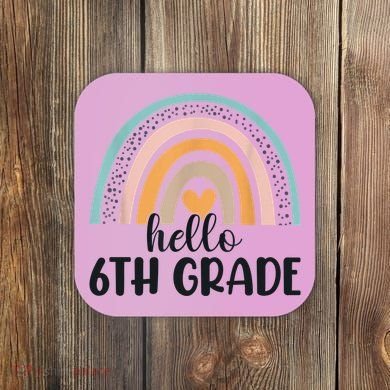 Hello 6Th Grade Rainbow Back To School Teachers Gift Coaster