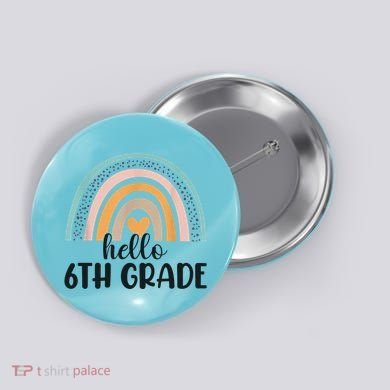 Hello 6Th Grade Rainbow Back To School Teachers Gift Button