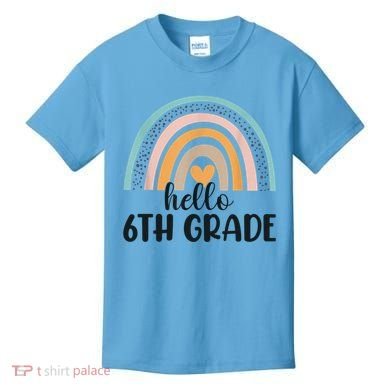 Hello 6Th Grade Rainbow Back To School Teachers Gift Kids T-Shirt