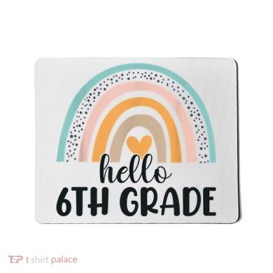 Hello 6Th Grade Rainbow Back To School Teachers Gift Mousepad
