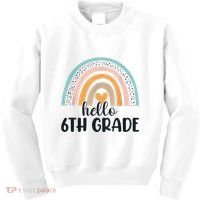 Hello 6Th Grade Rainbow Back To School Teachers Gift Kids Sweatshirt thumb 0