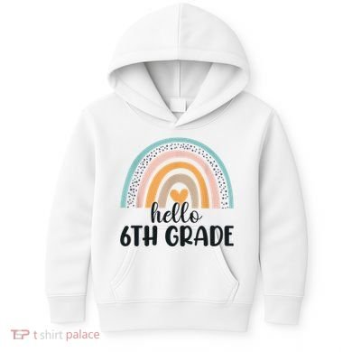 Hello 6Th Grade Rainbow Back To School Teachers Gift Kids Hoodie