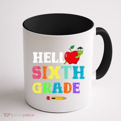 Hello 6Th Sixth Grade Cute Gift Funny 6Th Sixth Grade Back To Gift Coffee Mug back