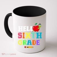 Hello 6Th Sixth Grade Cute Gift Funny 6Th Sixth Grade Back To Gift Coffee Mug thumb 0
