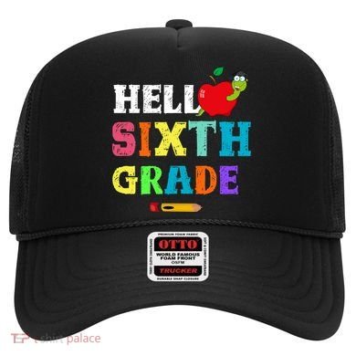 Hello 6Th Sixth Grade Cute Gift Funny 6Th Sixth Grade Back To Gift Hat