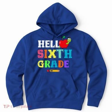 Hello 6Th Sixth Grade Cute Gift Funny 6Th Sixth Grade Back To Gift Hoodie