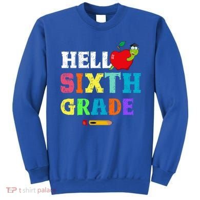 Hello 6Th Sixth Grade Cute Gift Funny 6Th Sixth Grade Back To Gift Sweatshirt