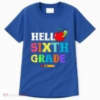 Hello 6Th Sixth Grade Cute Gift Funny 6Th Sixth Grade Back To Gift Tall T-Shirt thumb 0
