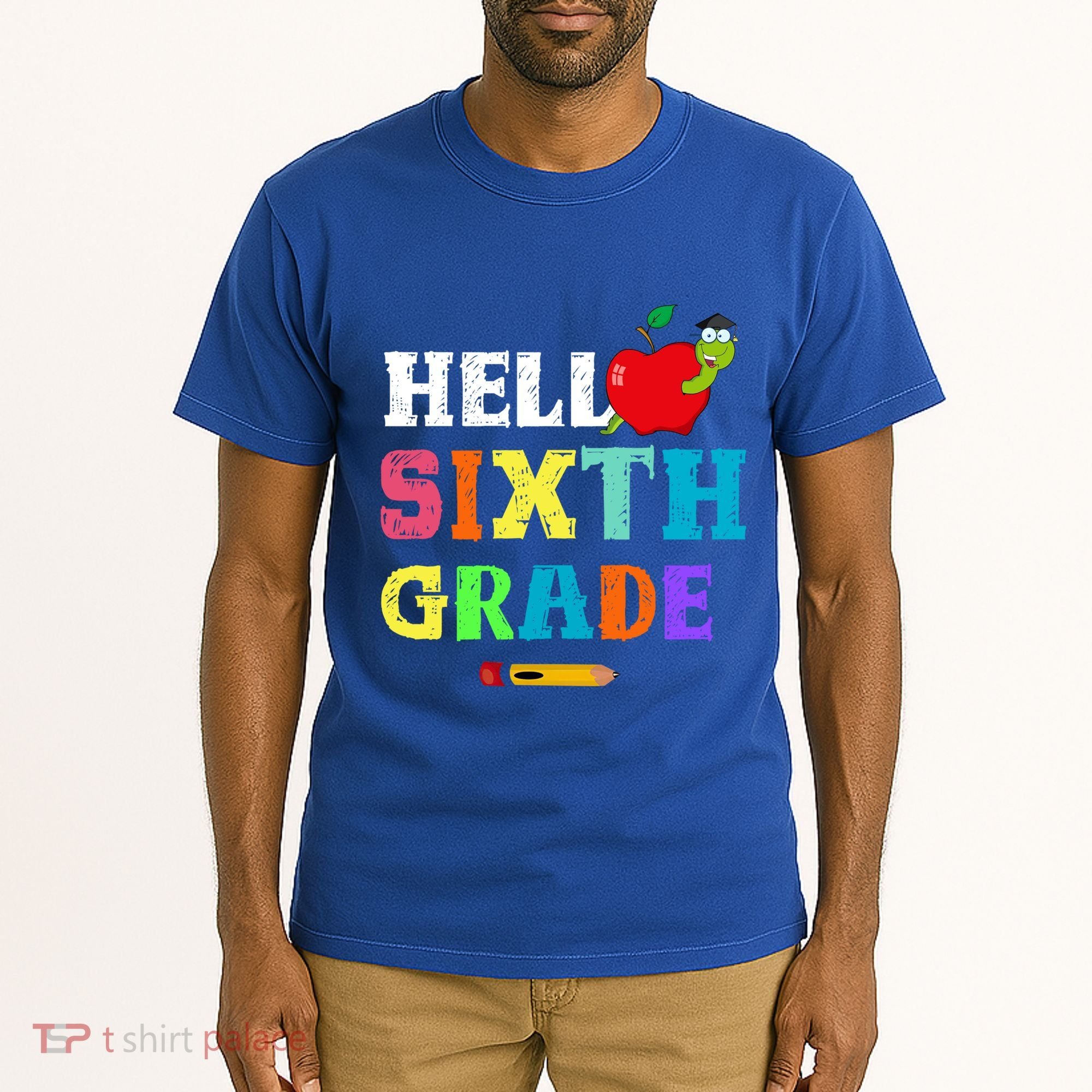 Hello 6Th Sixth Grade Cute Gift Funny 6Th Sixth Grade Back To Gift Tall T-Shirt