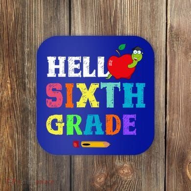 Hello 6Th Sixth Grade Cute Gift Funny 6Th Sixth Grade Back To Gift Coaster