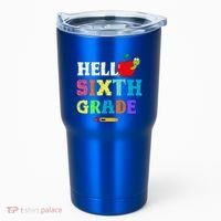Hello 6Th Sixth Grade Cute Gift Funny 6Th Sixth Grade Back To Gift Tumbler thumb 0
