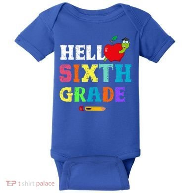 Hello 6Th Sixth Grade Cute Gift Funny 6Th Sixth Grade Back To Gift Baby Bodysuit