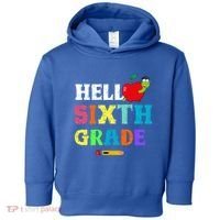 Hello 6Th Sixth Grade Cute Gift Funny 6Th Sixth Grade Back To Gift Toddler Hoodie thumb 0