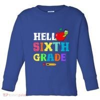 Hello 6Th Sixth Grade Cute Gift Funny 6Th Sixth Grade Back To Gift Toddler Long Sleeve Shirt thumb 0