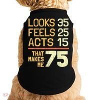 Hilarious 75th Birthday Present Idea I 75 Years Doggie Tank thumb 0
