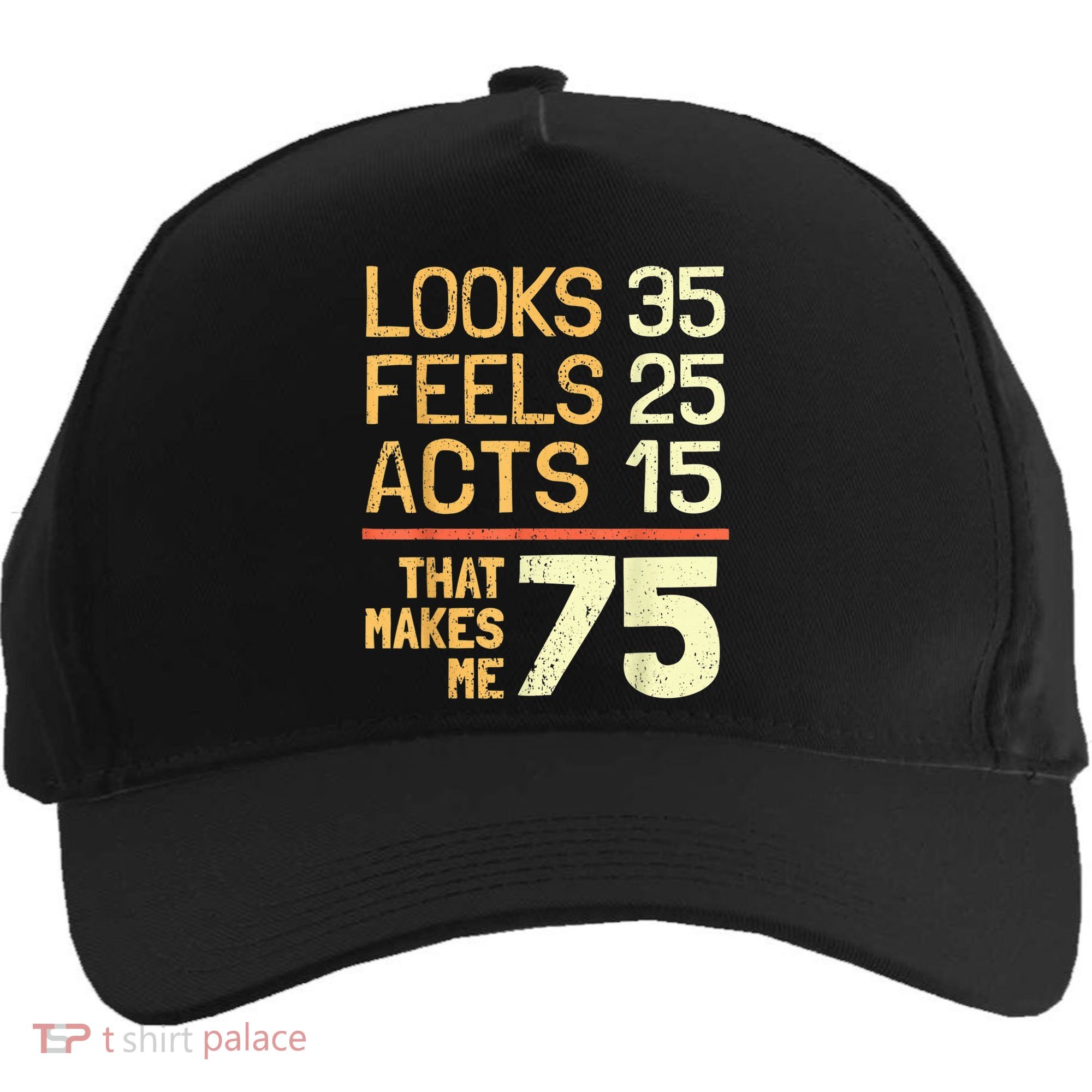 Hilarious 75th Birthday Present Idea I 75 Years Five-Panel Snapback Cap