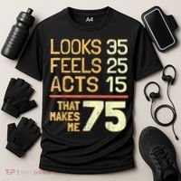 Hilarious 75th Birthday Present Idea I 75 Years Cooling Performance Crew T-Shirt thumb 3