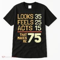 Hilarious 75th Birthday Present Idea I 75 Years Tall T-Shirt thumb 0