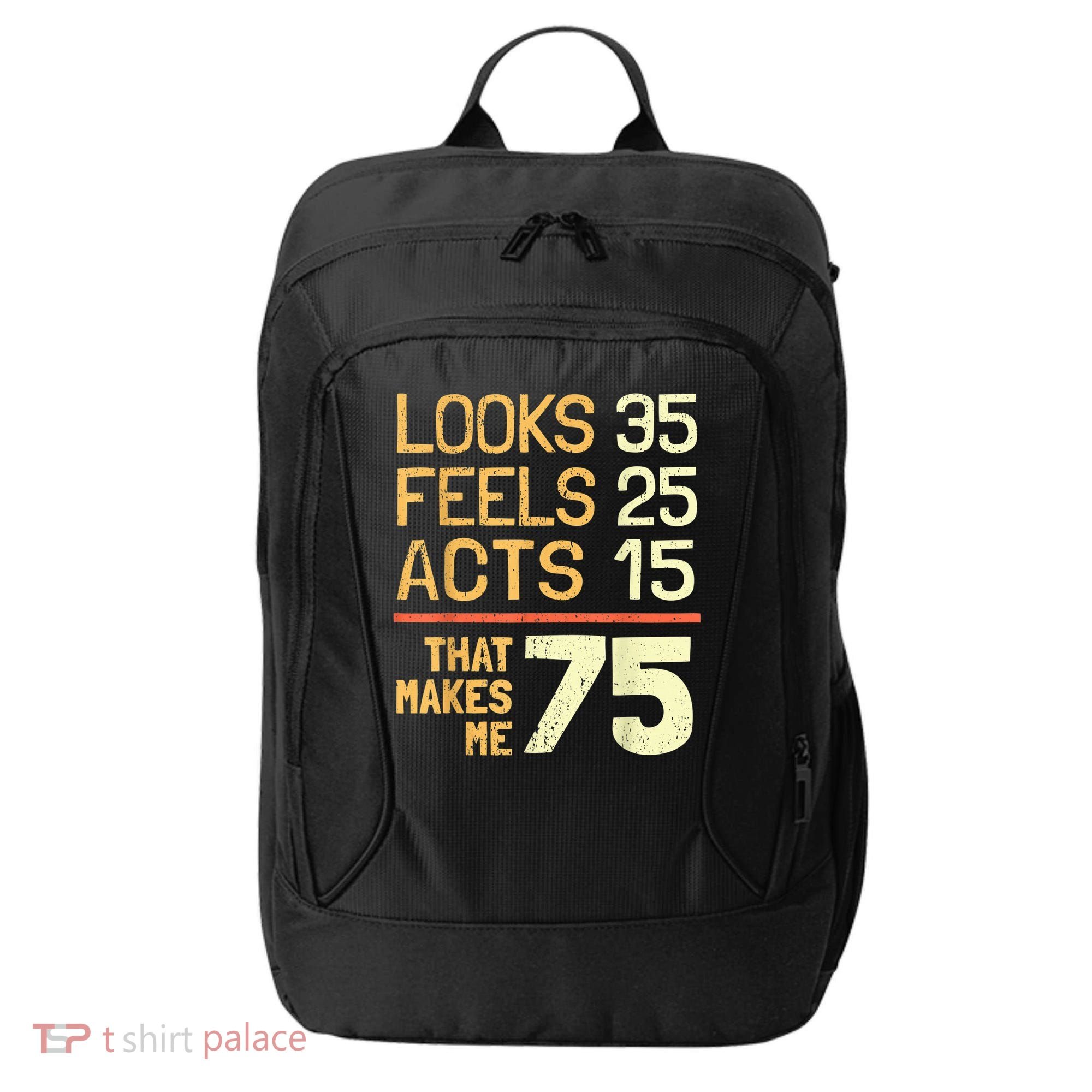 Hilarious 75th Birthday Present Idea I 75 Years City Backpack