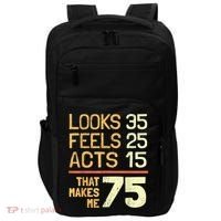 Hilarious 75th Birthday Present Idea I 75 Years Impact Tech Backpack thumb 0