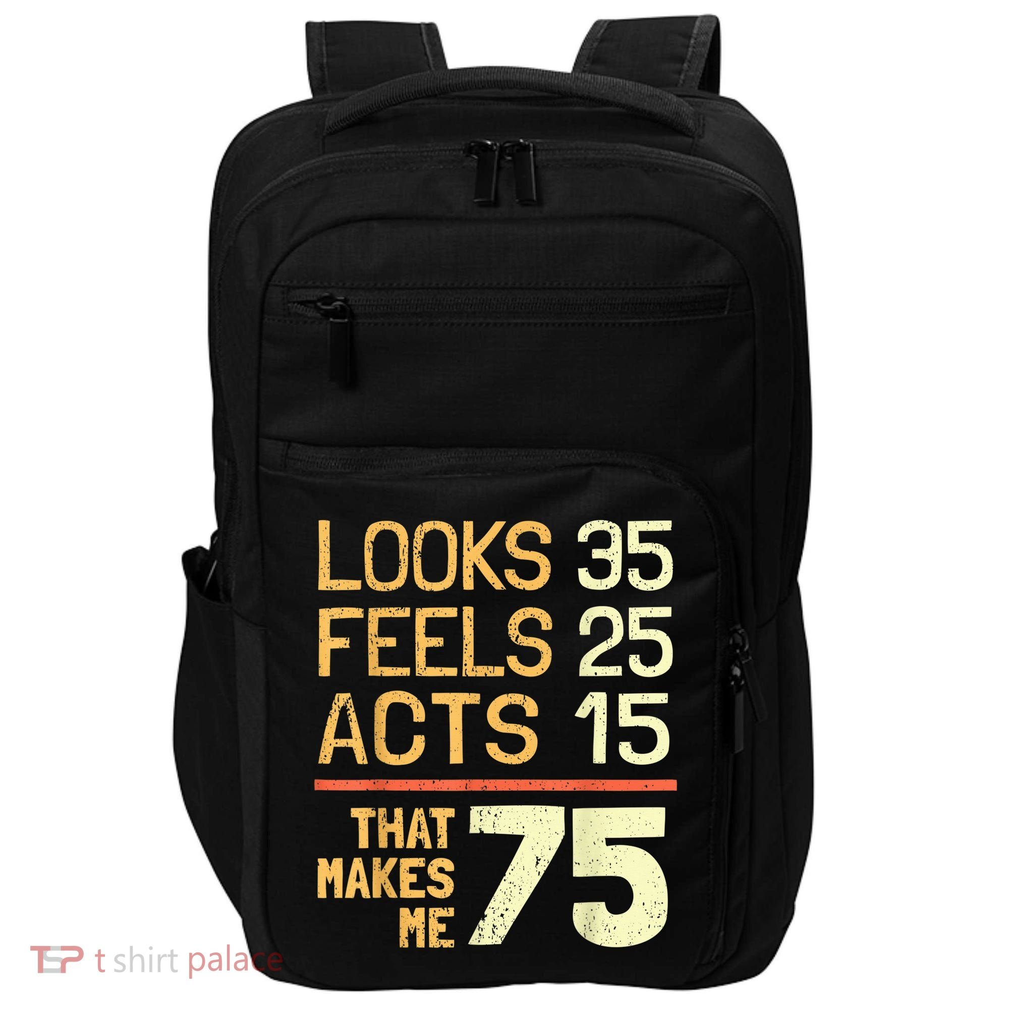 Hilarious 75th Birthday Present Idea I 75 Years Impact Tech Backpack