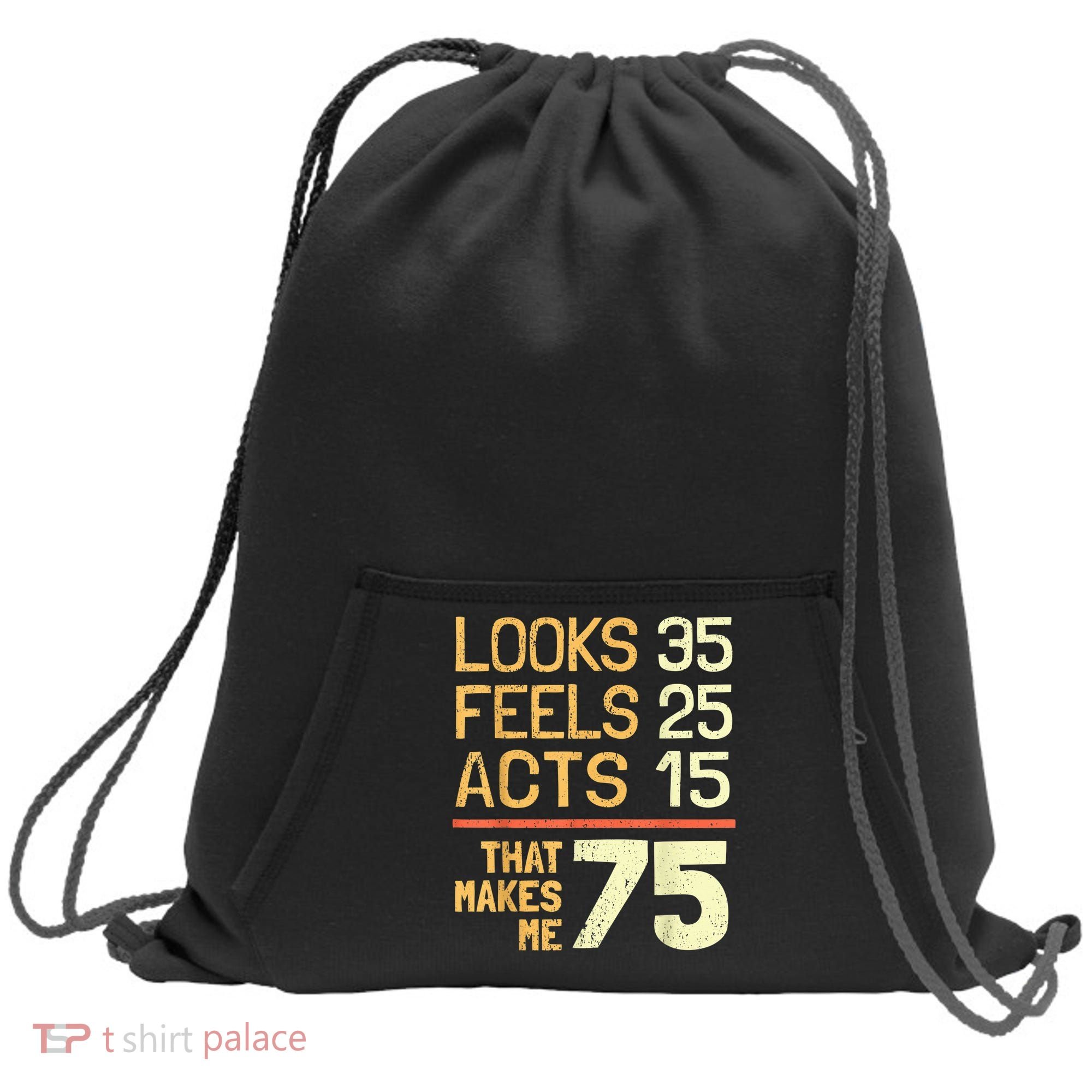 Hilarious 75th Birthday Present Idea I 75 Years Sweatshirt Cinch Pack Bag