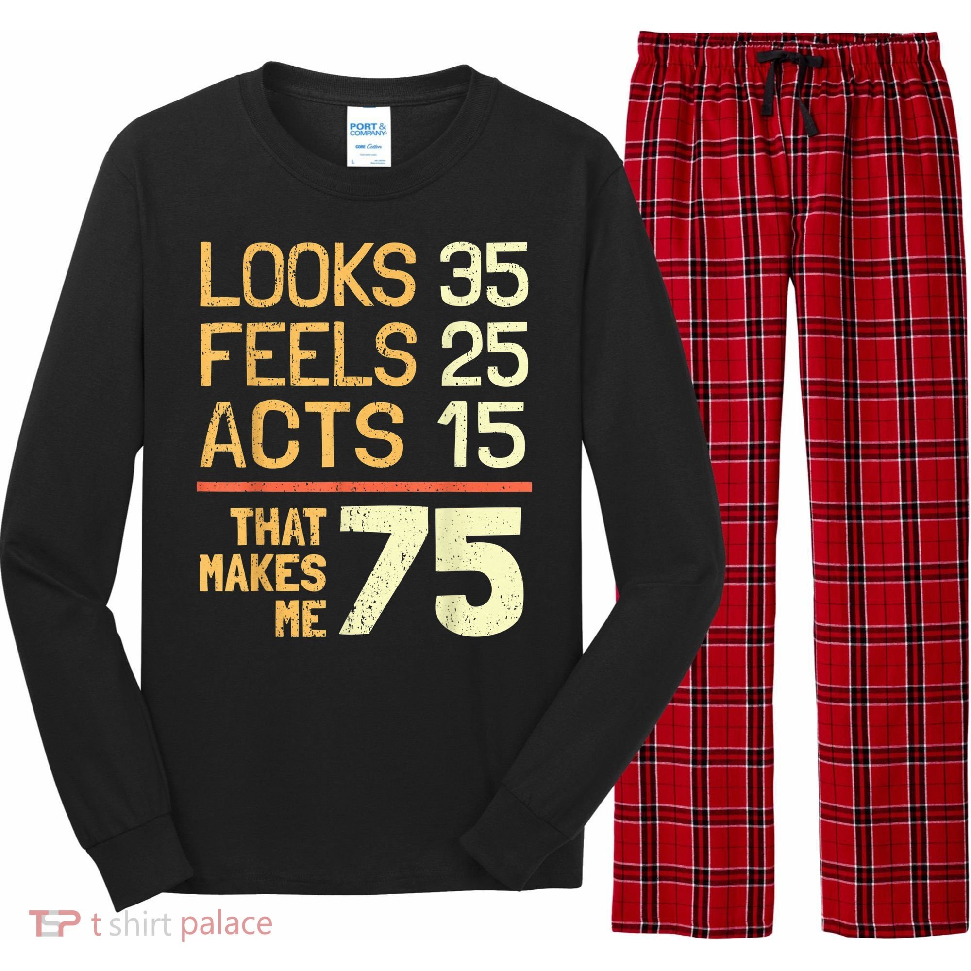 Hilarious 75th Birthday Present Idea I 75 Years Long Sleeve Pajama Set