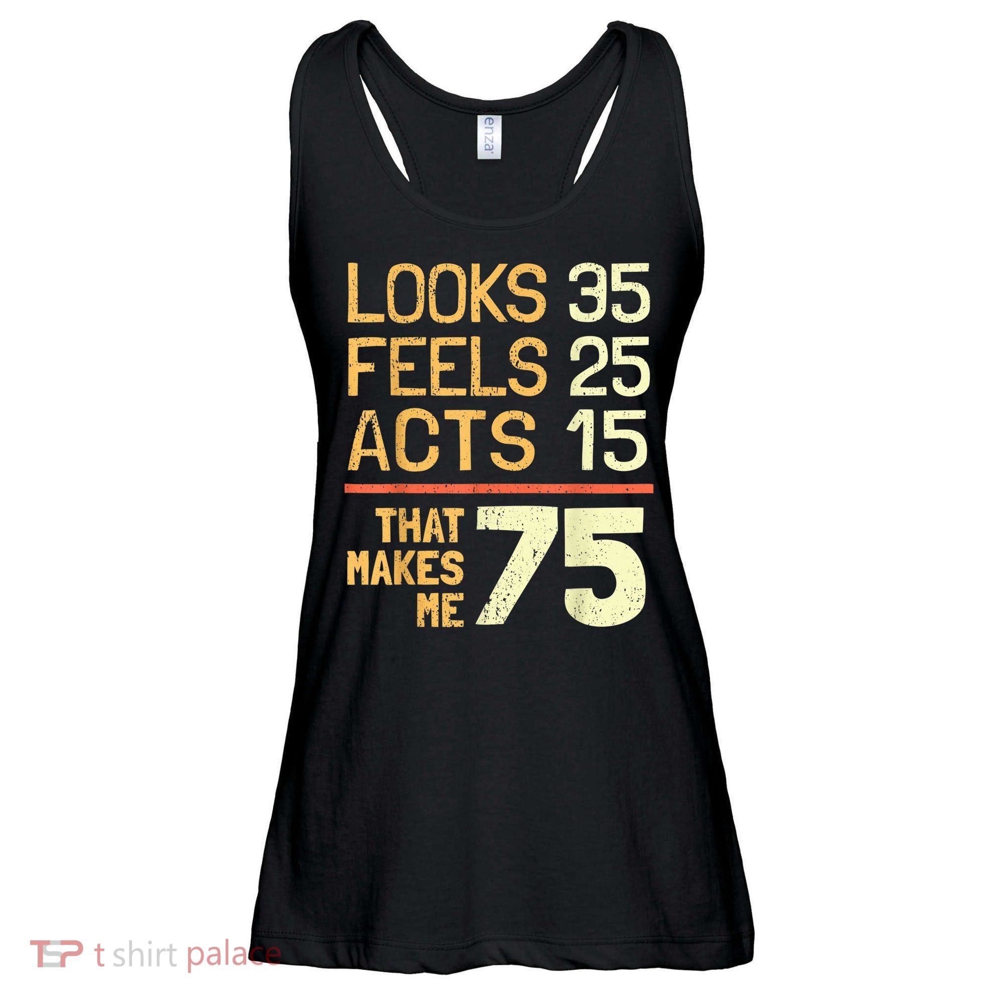 Hilarious 75th Birthday Present Idea I 75 Years Ladies Essential Flowy Tank