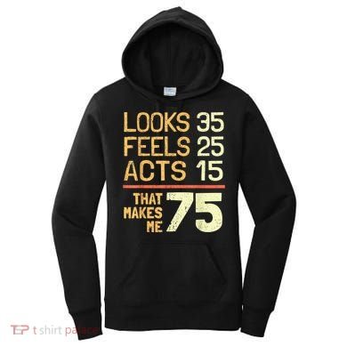 Hilarious 75th Birthday Present Idea I 75 Years Women's Hoodie