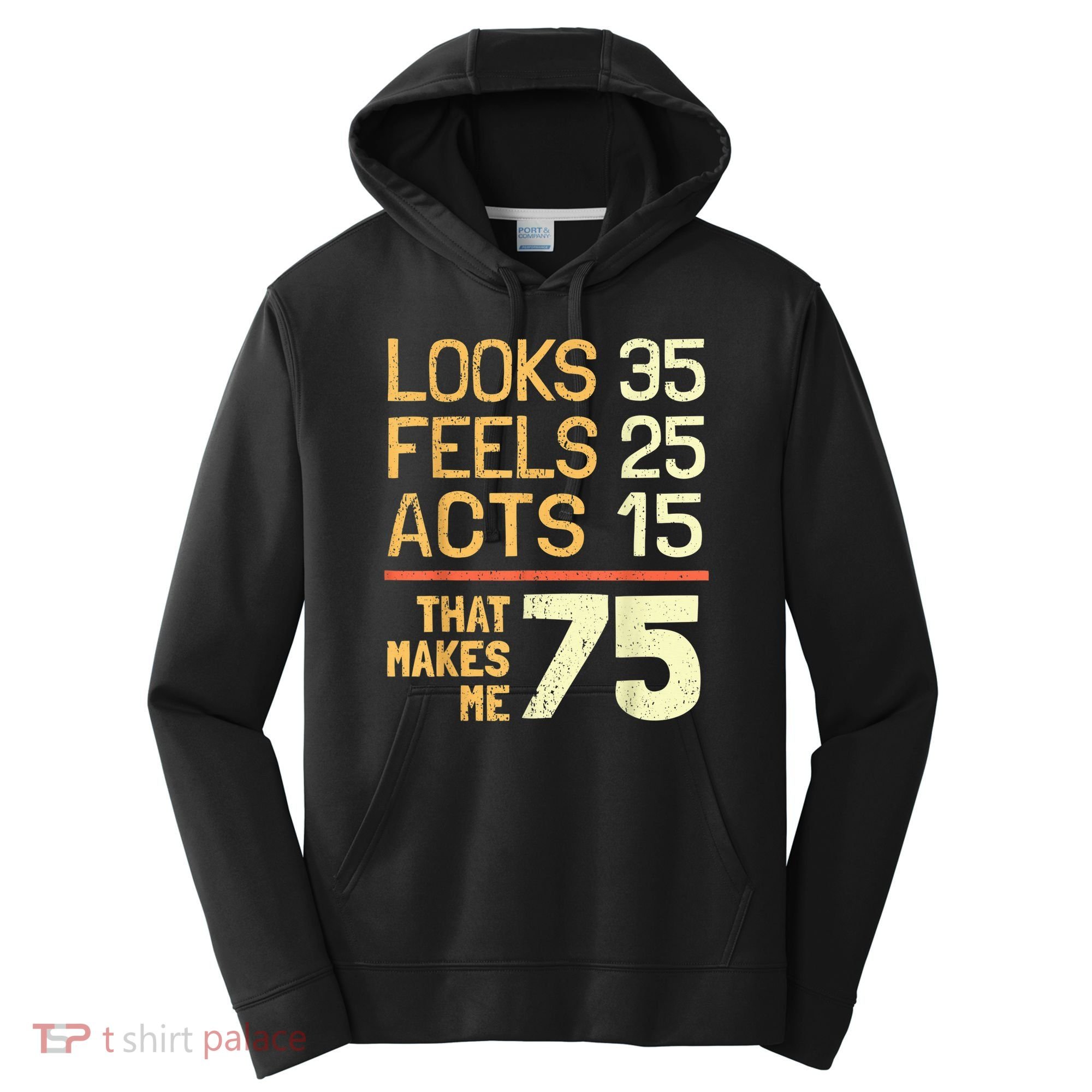 Hilarious 75th Birthday Present Idea I 75 Years Performance Fleece Hoodie