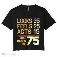 Hilarious 75th Birthday Present Idea I 75 Years Women's Crop Top Tee thumb 0