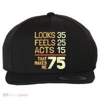 Hilarious 75th Birthday Present Idea I 75 Years Wool Snapback Cap thumb 0