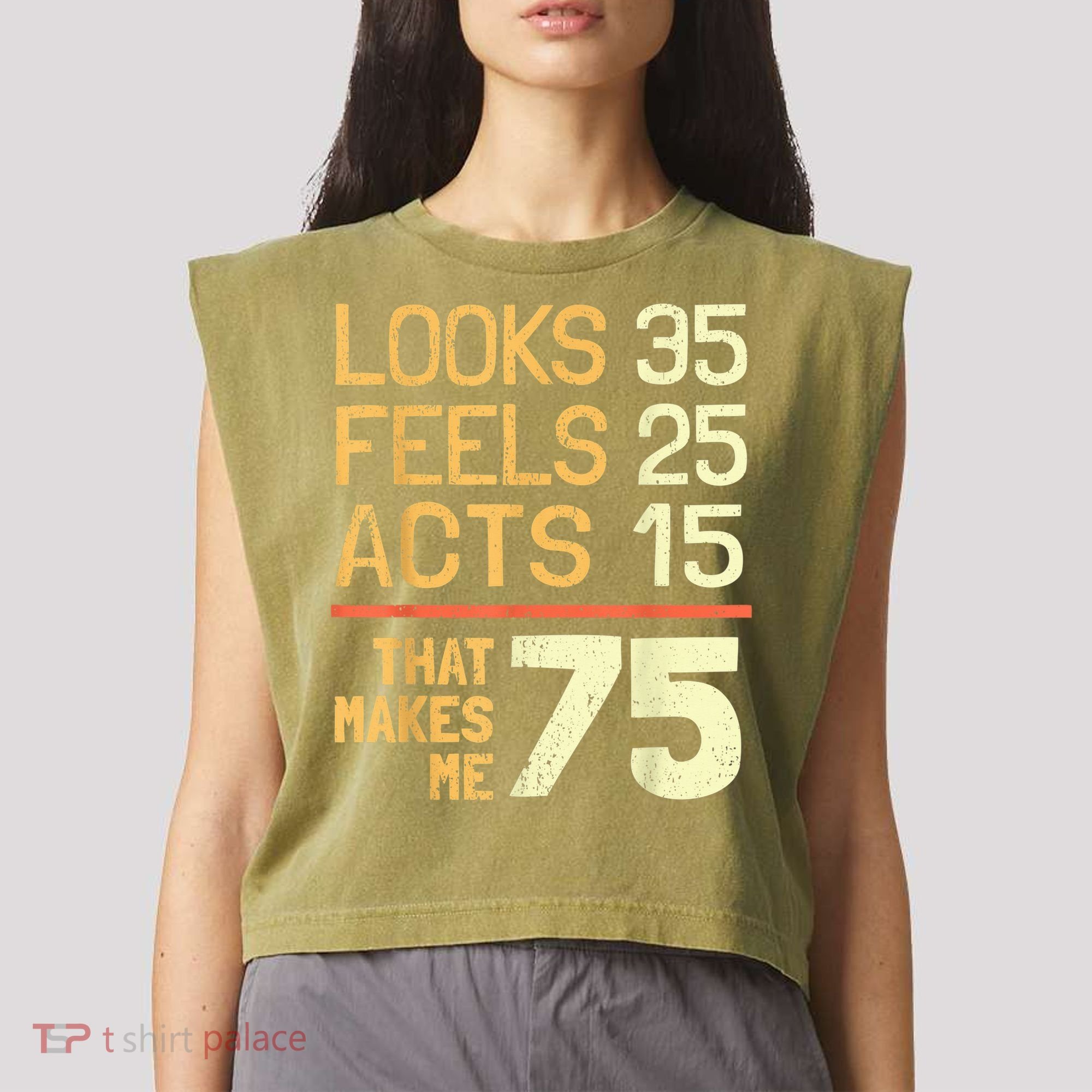 Hilarious 75th Birthday Present Idea I 75 Years Garment-Dyed Women's Muscle Tee