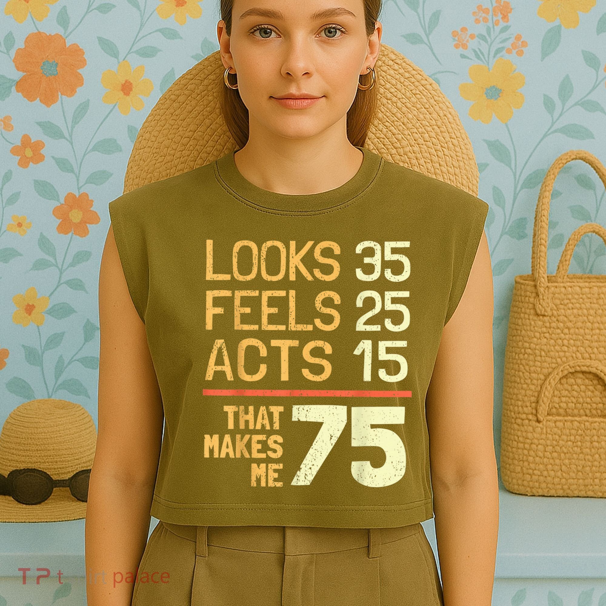 Hilarious 75th Birthday Present Idea I 75 Years Garment-Dyed Women's Muscle Tee