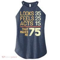 Hilarious 75th Birthday Present Idea I 75 Years Women's Perfect Tri Rocker Tank thumb 0