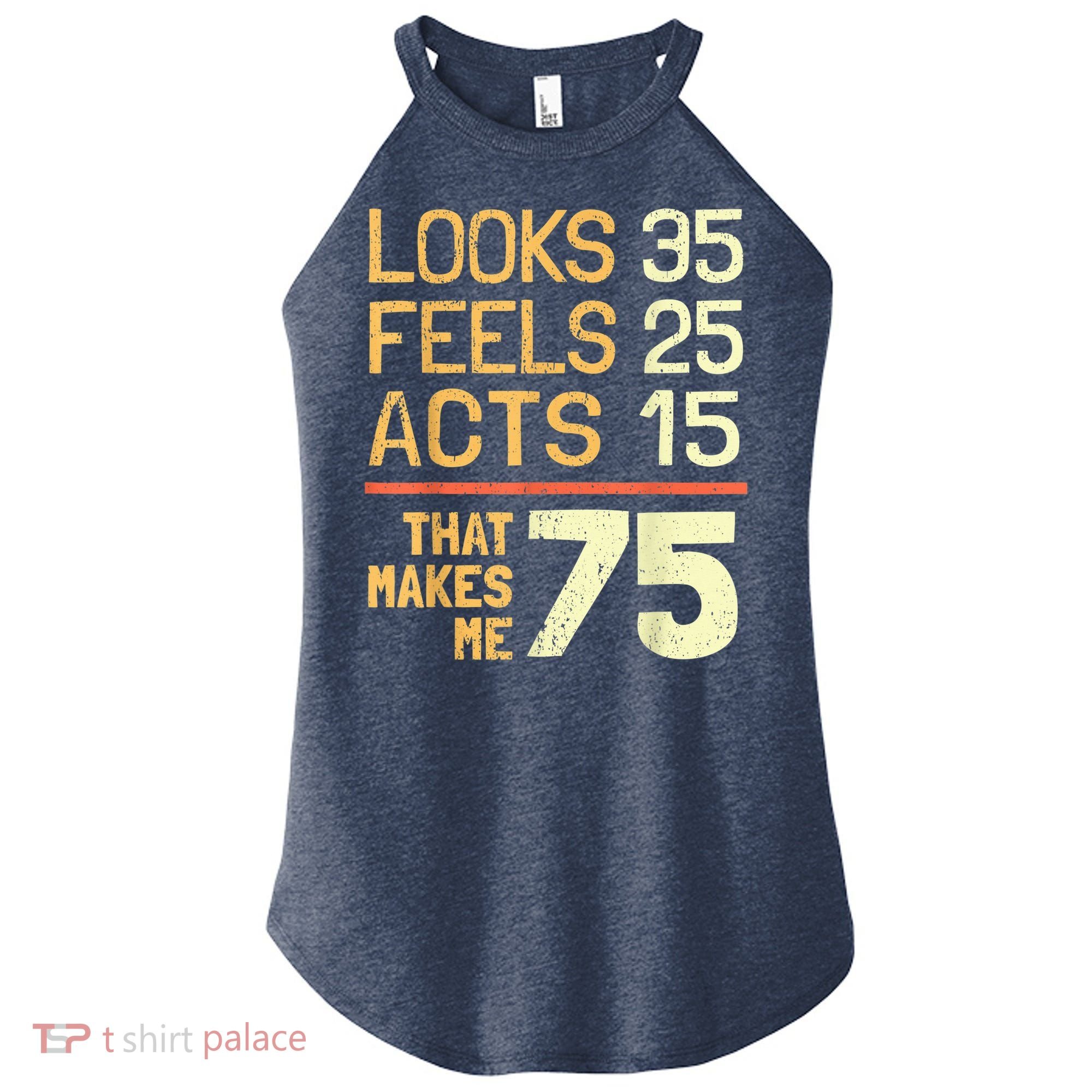 Hilarious 75th Birthday Present Idea I 75 Years Women's Perfect Tri Rocker Tank