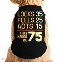 Hilarious 75th Birthday Idea I 75 Years Doggie Tank thumb 0