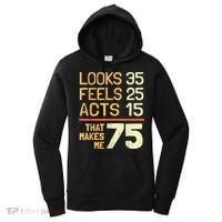 Hilarious 75th Birthday Idea I 75 Years Women's Hoodie thumb 0