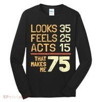 Hilarious 75th Birthday Idea I 75 Years Tall Long Sleeve Shirt thumb 0