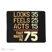 Hilarious 75th Birthday Idea I 75 Years Mousepad thumb 0