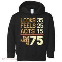 Hilarious 75th Birthday Idea I 75 Years Toddler Hoodie thumb 0