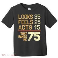 Hilarious 75th Birthday Idea I 75 Years Toddler T-Shirt thumb 0
