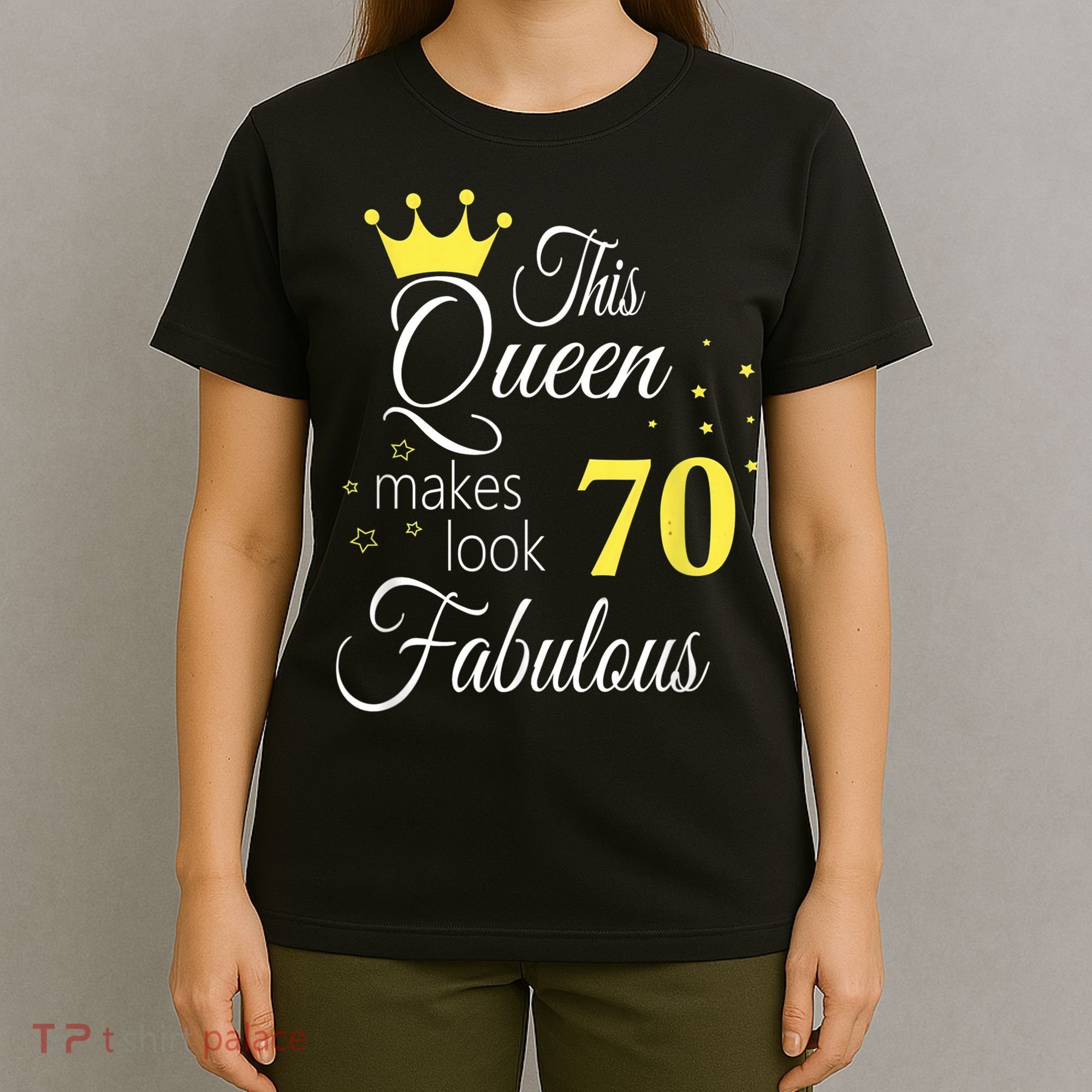 Happy 70th Birthday 70 Years old - best Ager good Age Queen T-Shirt