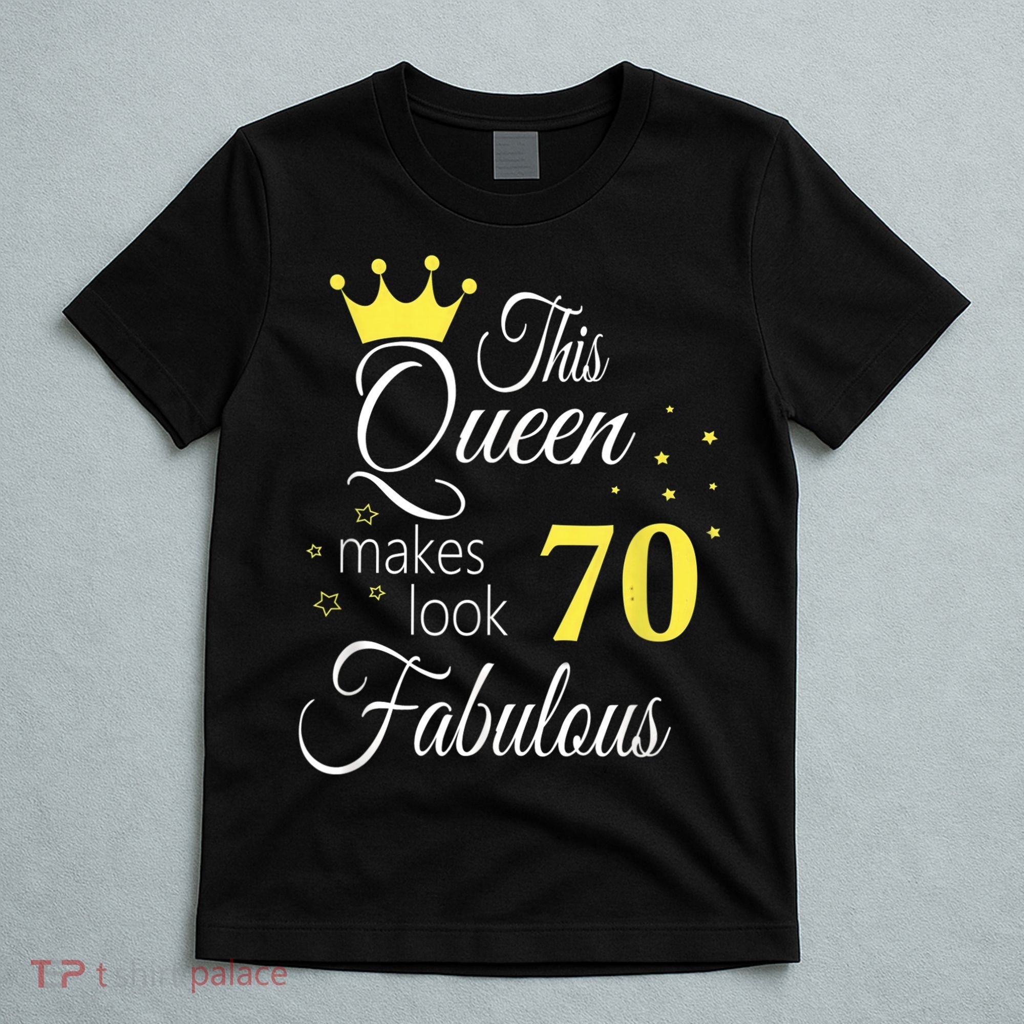 Happy 70th Birthday 70 Years old - best Ager good Age Queen T-Shirt