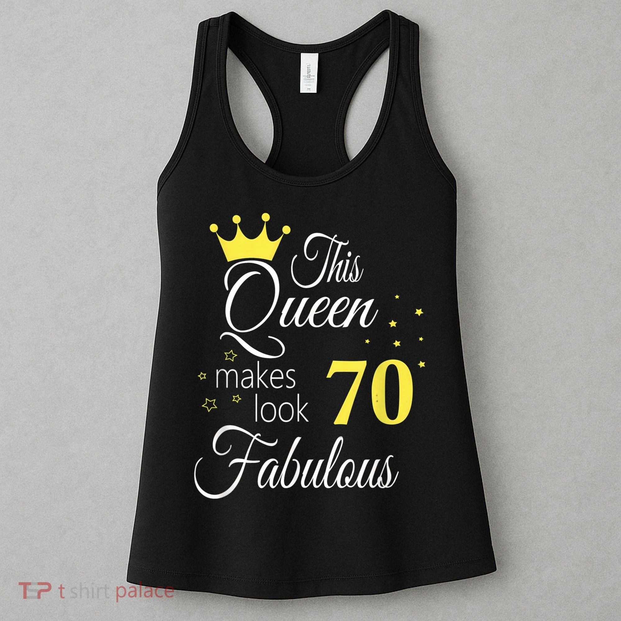 Happy 70th Birthday 70 Years old - best Ager good Age Queen Women's Tank Top