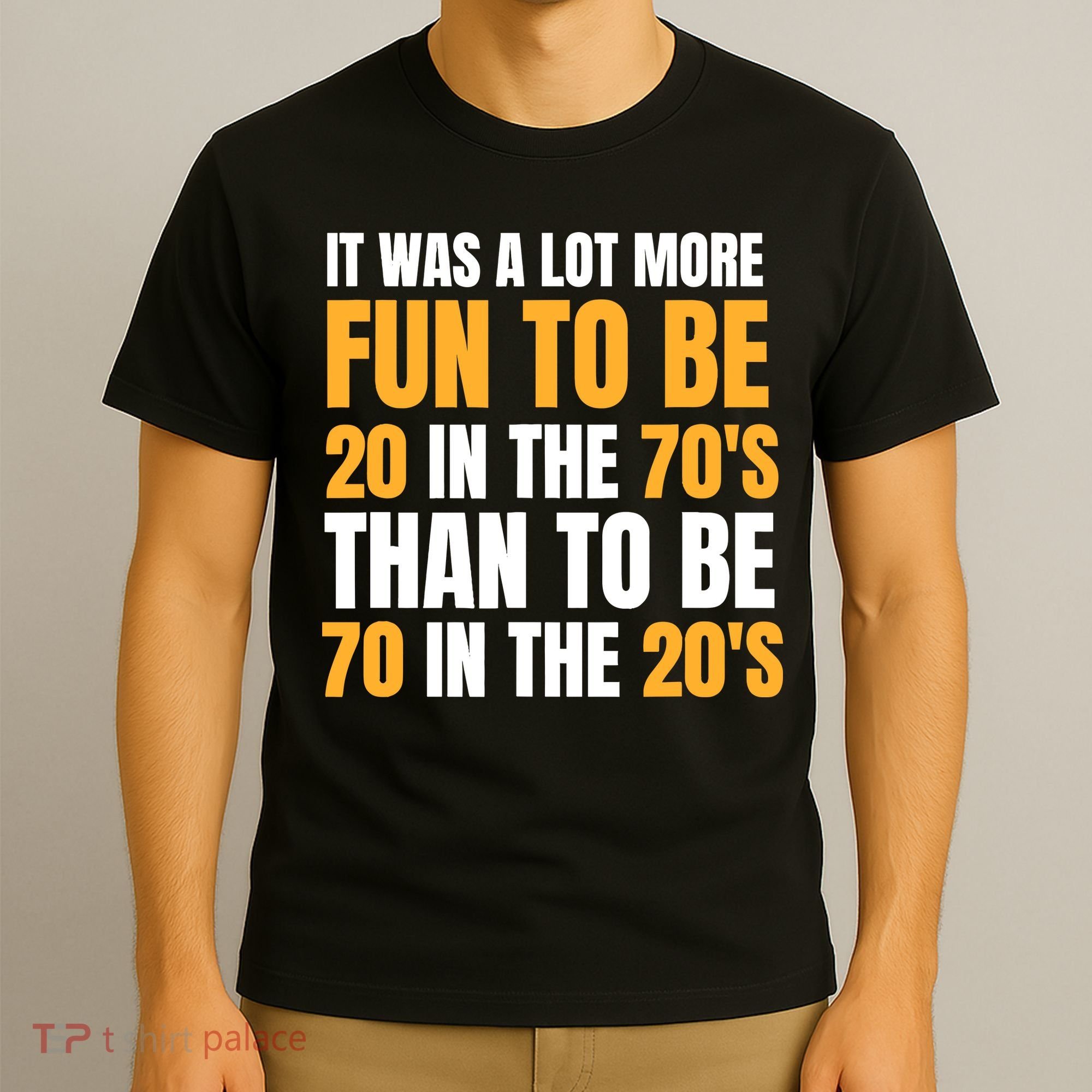 Happy 70th Birthday Funny Retirement 70S Living In The 20S T-Shirt