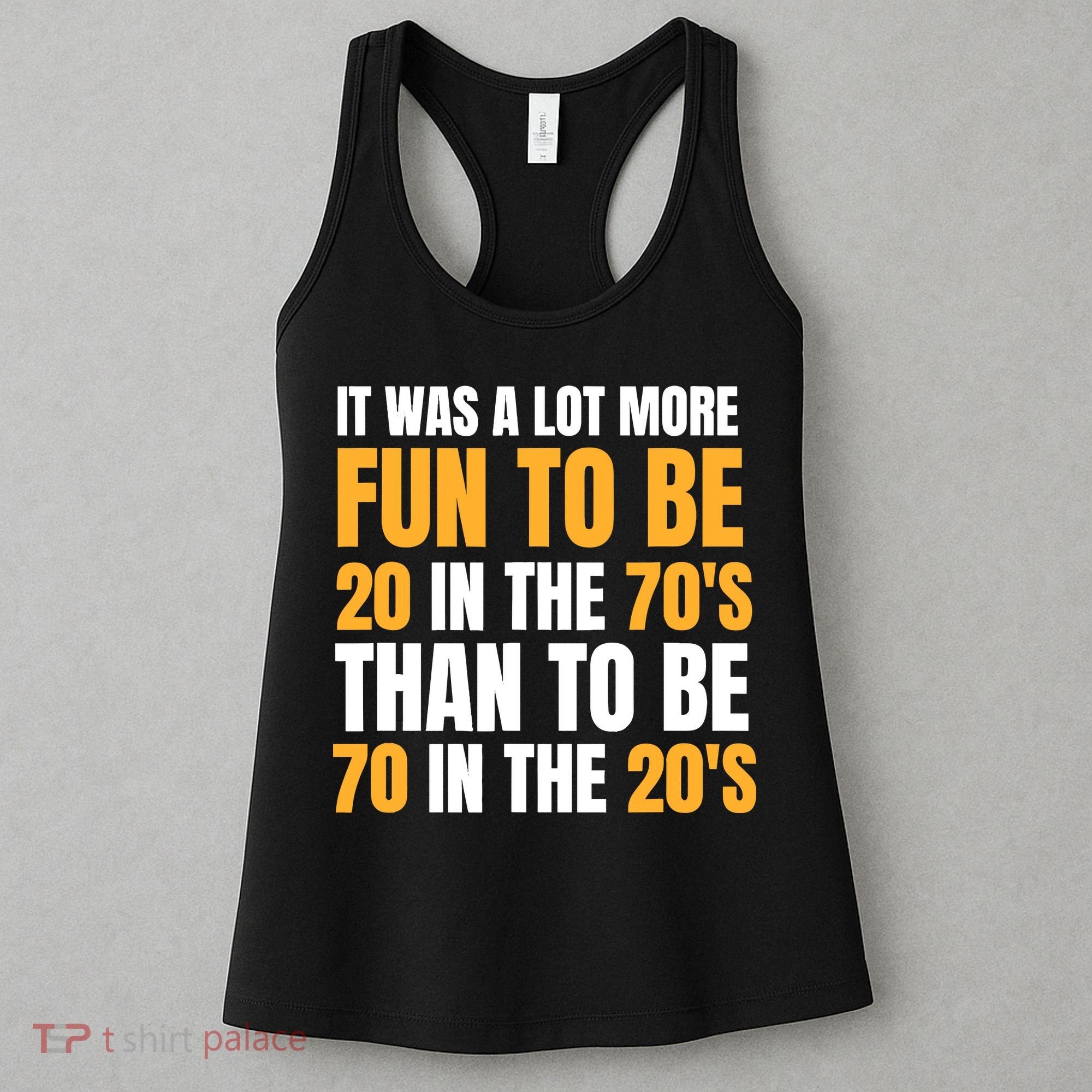 Happy 70th Birthday Funny Retirement 70S Living In The 20S Women's Tank Top